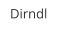 Dirndl